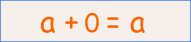 0 este element neutru pentru adunare, adică orice număr adunat cu 0 rămâne neschimbat.