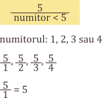Fracții supraunitare cu numărătorul 5. Fracția este supraunitară, deci numărătorul trebuie să fie mai mare decât numitorul. Numărătorul este 5, deci numitorul trebuie să fie mai mic decât 5. Rezultă că numitorul poate fi egal cu 1, 2, 3 sau 4.